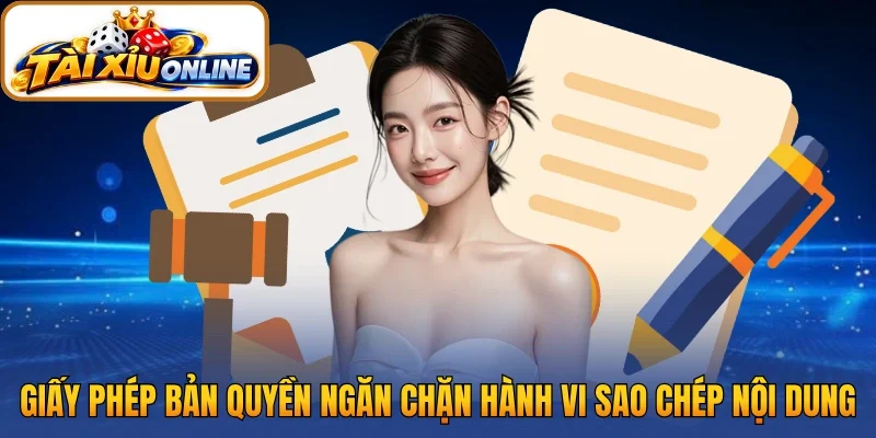 Giấy phép bản quyền ngăn chặn hành vi sao chép nội dung