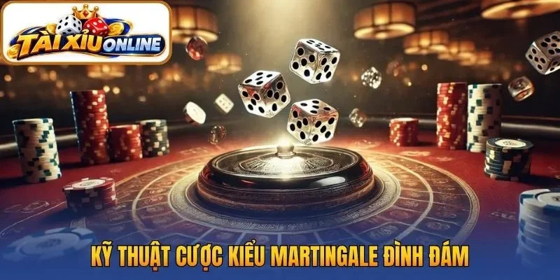 Kỹ thuật cược kiểu Martingale đình đám