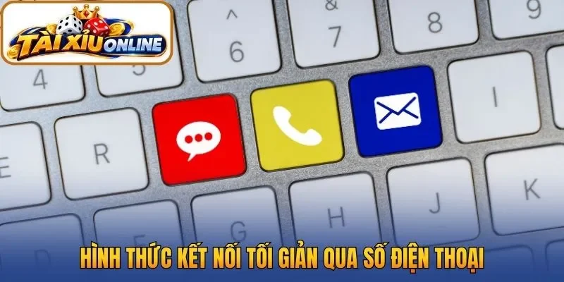 Hình thức kết nối tối giản qua số điện thoại