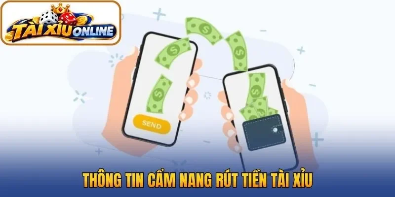 Thông tin cẩm nang rút tiền tài xỉu
