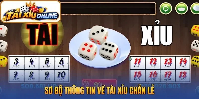 Sơ bộ thông tin về tài xỉu chẵn lẻ