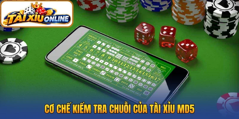 Cơ chế kiểm tra chuỗi của tài xỉu MD5