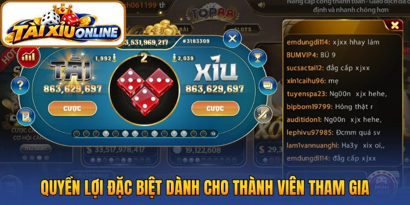Quyền lợi đặc biệt dành cho thành viên tham gia